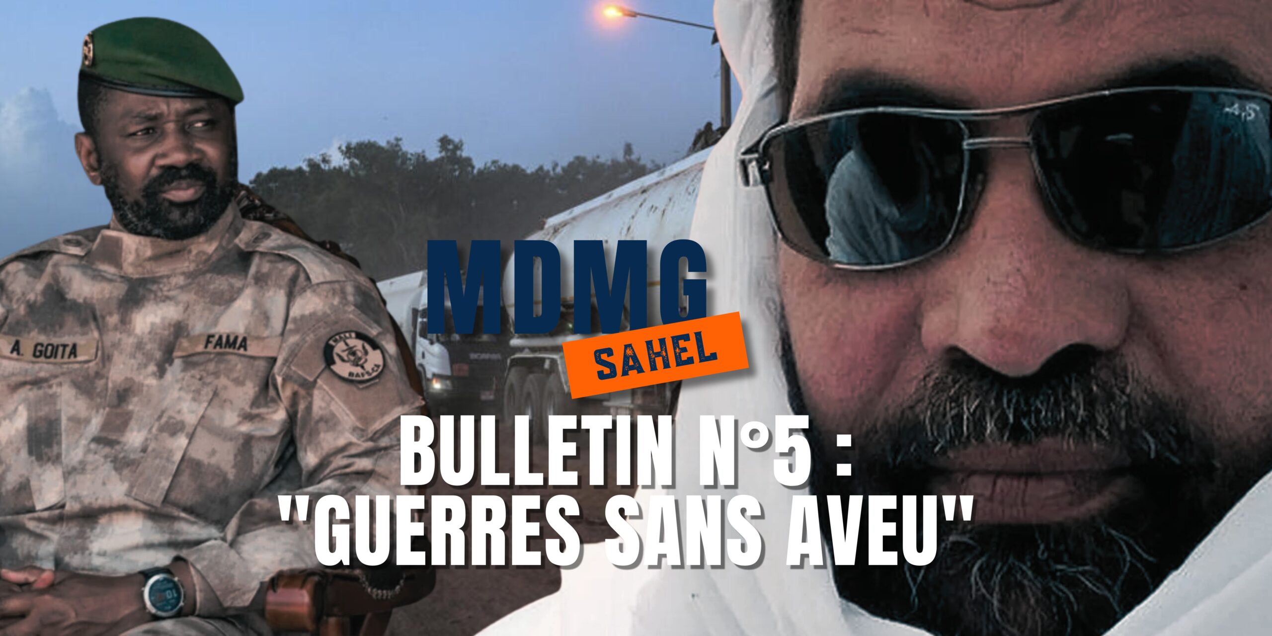 MDMG Sahel – Bulletin N°005 – « Guerres sans aveu »